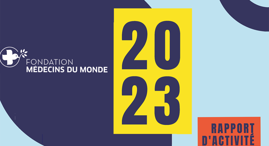 Rapport d’activité 2023 de la Fondation Médecins du Monde