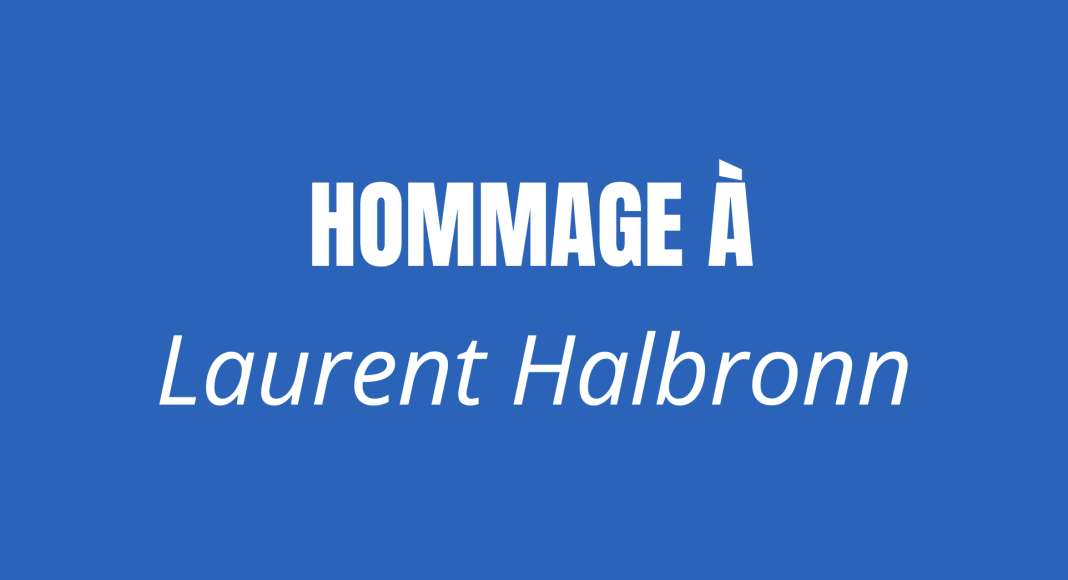 Hommage à Laurent Halbronn